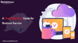 A Cloud Migration Guide for Business Success