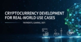 Cryptocurrency Development for Real-World Use Cases: Payments, Gaming, DeFi