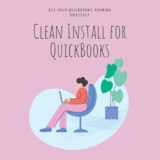 How to Perform a QuickBooks Clean Install for Optimal Performance