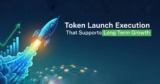 Token Launch Execution That Supports Long Term Growth