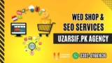 Stand Out in the Digital Crowd with Uzarsif.pk Agency: Web Shop and SEO Services