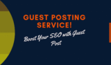 How Guest Post Services Strengthen Domain Authority
